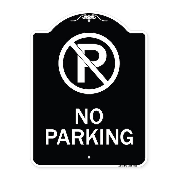 Designer Series-No Parking Large, Black & White Heavy-Gauge Aluminum, 24" x 18", BW-1824-9950